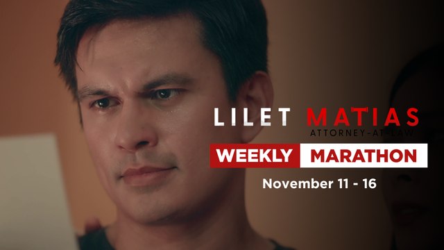 Lilet Matias, Attorney-At-Law: Weekly Marathon (November 11-16, 2024)