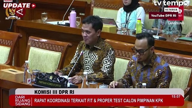 DPR akan Gelar Fit and Porper Test Calon Pimpinan dan Calon Dewan Pengawas KPK