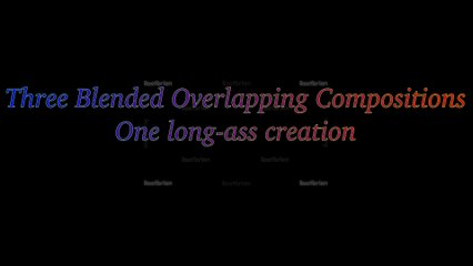Three Blended Overlapping Compositions (Soundtrack)