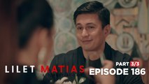 Lilet Matias, Attorney-At-Law: Renan's small steps in his vengeance (Episode 186 - Part 3/3)