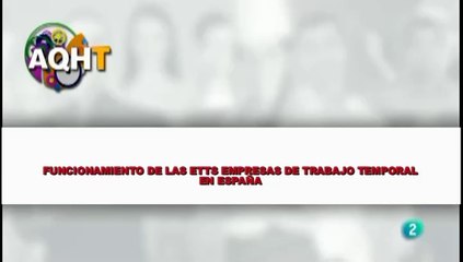FUNCIONAMIENTO DE LAS ETTS  EMPRESA DE TRABAJO TEMPORAL EN ESPAÑA