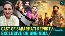 Sabarmati Report In Theatres: Riddhi, Rashi & Vikrant Massey Share Insights on Their Journey| Watch