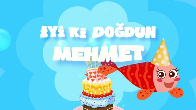 İyi ki Doğdun MEHMET - İsme Özel Kırmızı Balık Doğum Günü Şarkısı