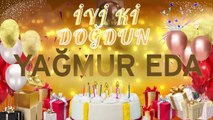 YAĞMUR EDA - Doğum Günün Kutlu Olsun Yağmur Eda