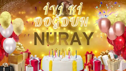 NURAY – Ad Günün Mübarək Nuray