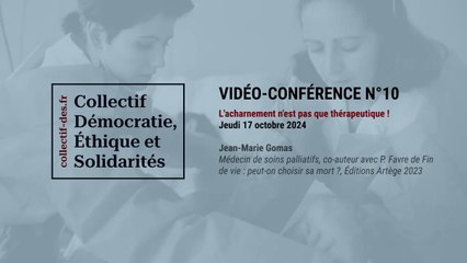 10. L'acharnement n'est pas que thérapeutique !