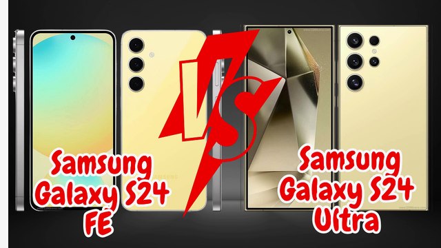 Samsung Galaxy S24 FE vs Samsung Galaxy S24 Ultra