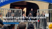 Marseille en grand : le groupe scolaire Malpassé les Oliviers inauguré