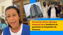 Asociación ofrece albergue temporal para familiares de pacientes en hospitales de Veracruz