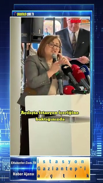 Gaziantep Büyükşehir Belediye Başkanı Fatma Şahin: İstasyon Gaziantep”i açtık