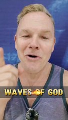 Waves of God