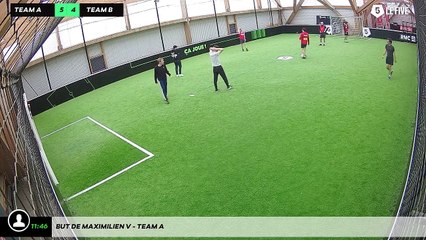 But de Maximilien V - Team A