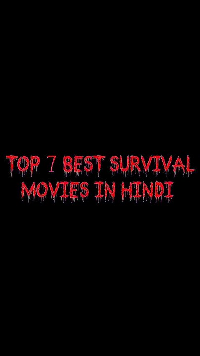 Top 7 Deadly Survival Movies Hindi Dubbed #viral #trending #hollywood #netflix #amzonprime