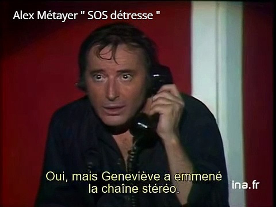 Alex Métayer SOS détresse Archive INA (VOST)
