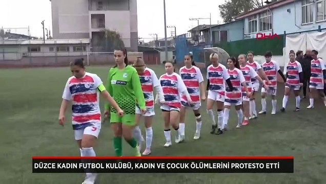 Düzce Kadın Futbol Kulübü, ilk maçında kadın ve çocuk ölümlerini protesto etti