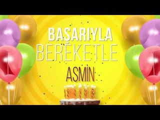 İyi ki doğdun ASMİN - İsme Özel Doğum Günü Şarkısı