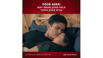 Lilet Matias, Attorney-at-Law: Shocking Love Triangle Unveiled! (Episode 186) 💔