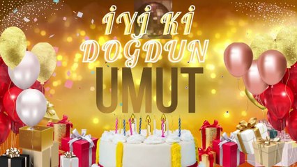 UMUT - Doğum Günün Kutlu Olsun Umut