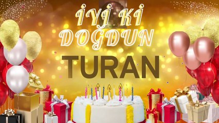 TURAN - Doğum Günün Kutlu Olsun Turan