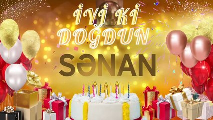 SƏNAN – Ad Günün Mübarək Sənan