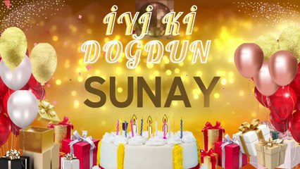 SUNAY – Ad Günün Mübarək Sunay