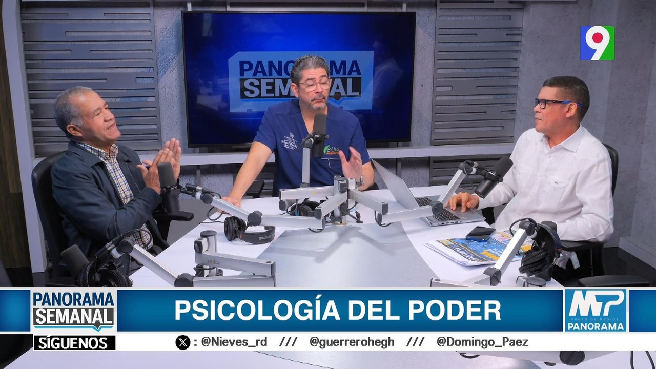 “Psicología del Poder” | Panorama Semanal