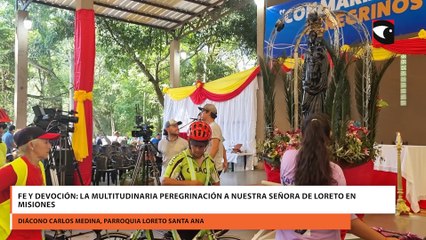 Fe y devoción La multitudinaria peregrinación a Nuestra Señora de Loreto en Misiones