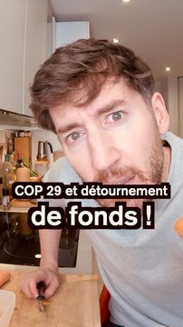 COP 29 et détournement de fonds