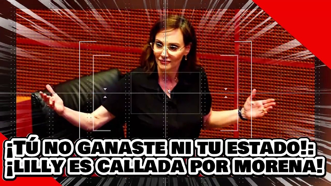 ¡Tú no ganaste ni tu estado! ¡’La demente’ Lilly Téllez es callada por nueva senadora de morena!