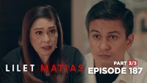 Lilet Matias, Attorney-At-Law: The evil tandem’s plan begins! (Episode 187 - Part 3/3)