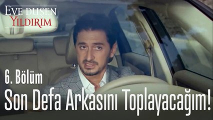 Her şeyin suçlusu Namık! - Eve Düşen Yıldırım 6. Bölüm