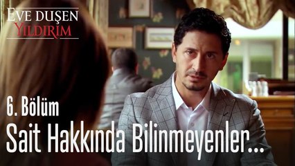 Namık'ın Sait hakkında bilmedikleri! - Eve Düşen Yıldırım 6. Bölüm