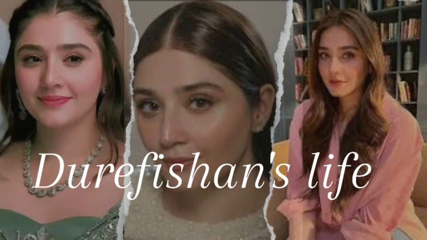Durefishan biography /Durefishan's lifestyle/