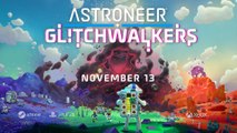 Astroneer Glitchwalkers Official Extended Gameplay Video