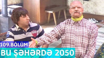Bu Şəhərdə 2050 - 109.Bölüm