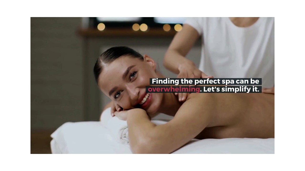 How to Choose the Perfect Spa for Ultimate Relaxation