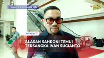 Alasan Sahroni Temui Tersangka Ivan Sugianto Terkait Kasus Intimidasi Anak SMA di Surabaya