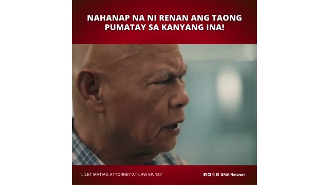 Lilet Matias, Attorney-at-Law: Nahanap na ni Renan ang taong pumatay sa kanyang ina! (Episode 187)