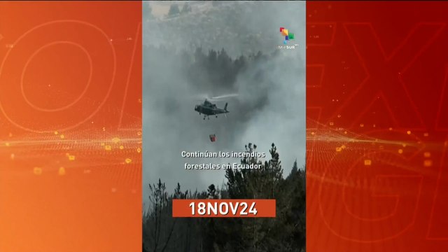 Conexión Digital Matutina 18-11: Persisten los incendios forestales en Ecuador
