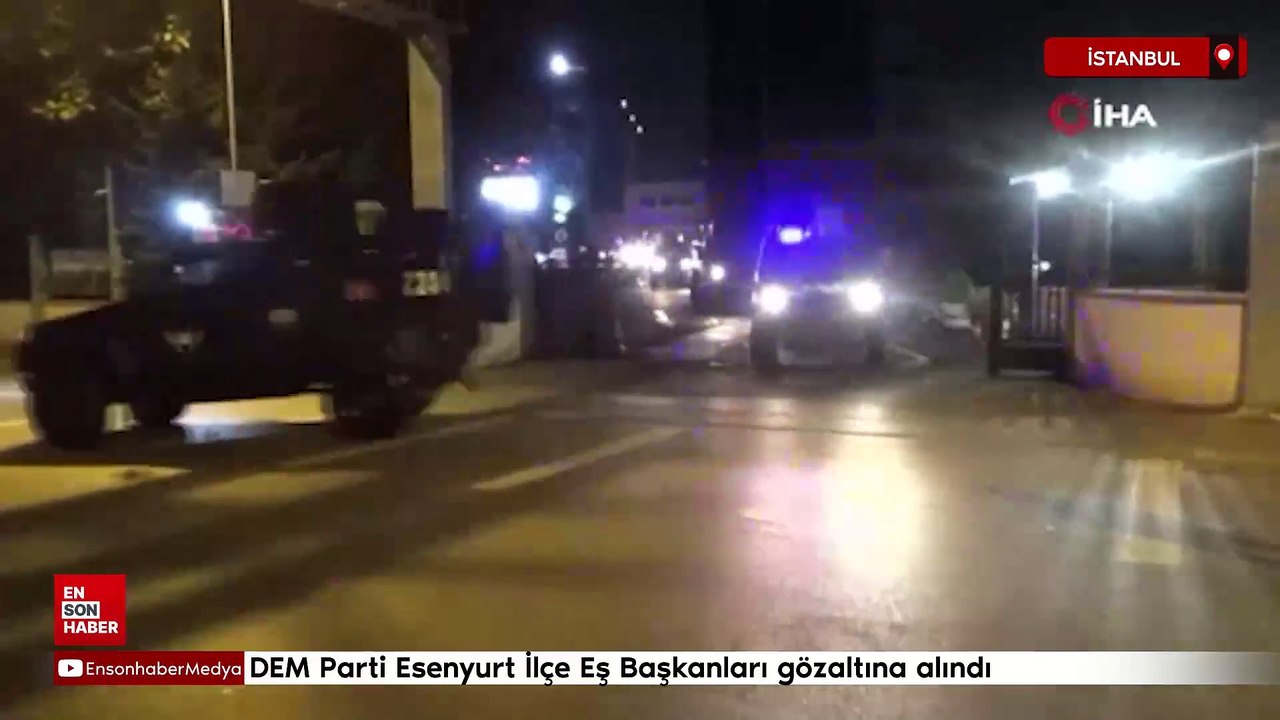 DEM Parti Esenyurt İlçe Eş Başkanları gözaltına alındı