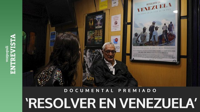 'Resolver en Venezuela' es un documental que cuenta la vida de un país a través sus protagonistas