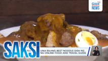 Palabok, nanguna bilang best noodle dish ng Pilipinas sa isang online food and travel guide | Saksi