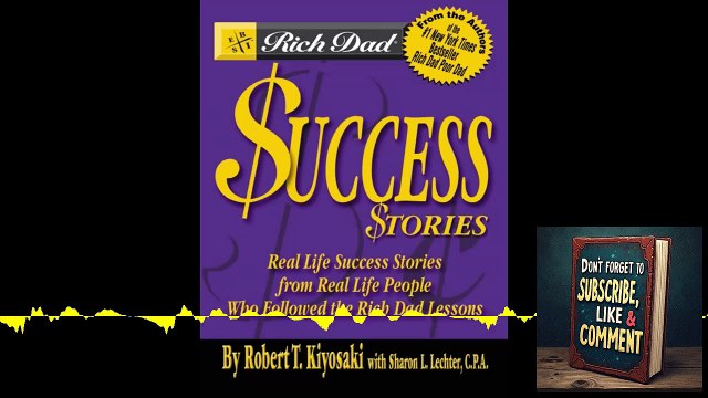 📚💼 Deep Dive Podcast: Rich Dad’s Success Stories - Lessons That Changed Lives 🌟
