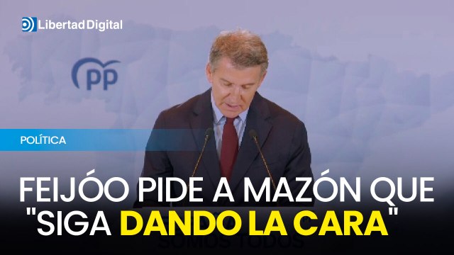 Feijóo pide a Mazón que siga dando la cara