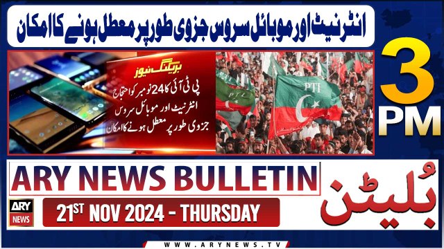ARY News 3 PM News Bulletin | 21st Nov 2024 | PTI Protest - Latest Update