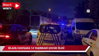 Küçükçekmece'de silahlı kavgada 14 yaşındaki çocuk öldü