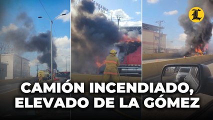 Camión incendiado, elevado de la Gómez