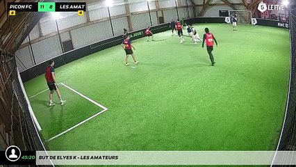 But de Elyes K - Les Amateurs