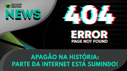 Ao vivo | Apagão na história: parte da internet está sumindo! | 18/11/2024 | #OlharDigital