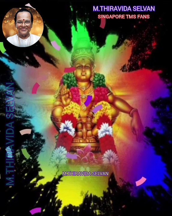 வாழ்நாள் முழுவதும் ஐயப்பனே துணை TMS LEGEND M.THIRAVIDA SELVAN SINGAPORE TMS FANS